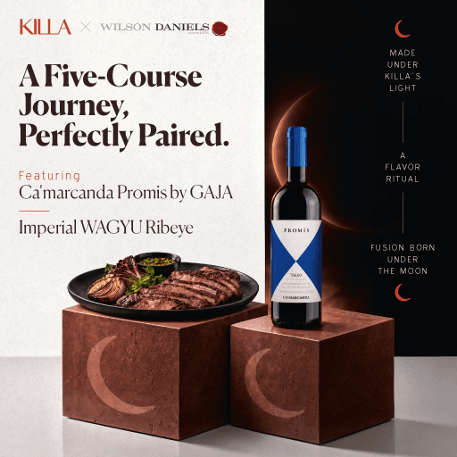 Killa × Wilson Daniels: Ca'marcanda Promis by GAJA beside an Imperial Wagyu ribeye